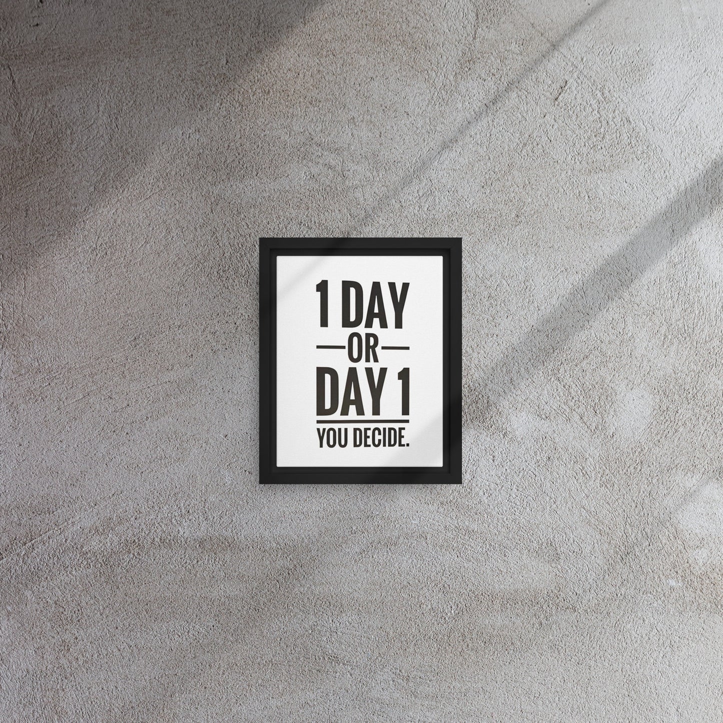1 Day or Day 1 Framed Canvas