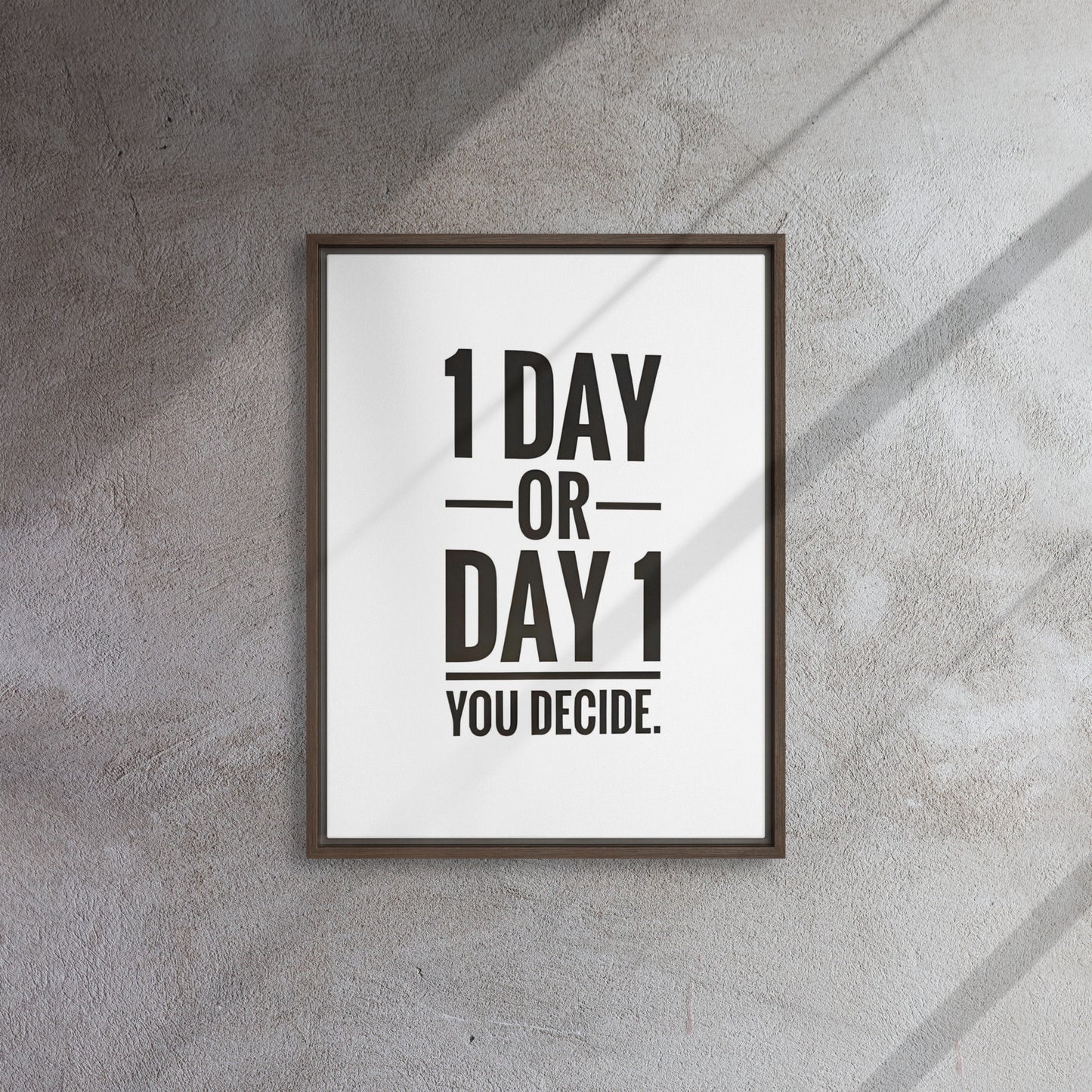 1 Day or Day 1 - Framed Canvas