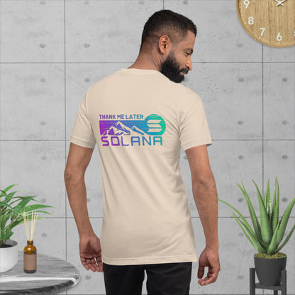 Solana Thanks Me Later - T-Shirt