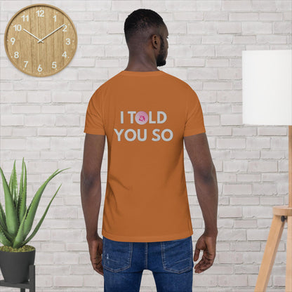 Uniswap I Told You So - T-Shirt